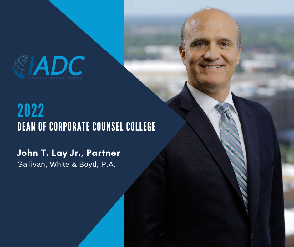 John T. Lay Jr. Elected to Serve as Dean of the Corporate Counsel
